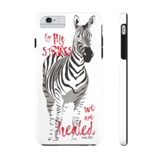 By His Stripes We Are Healed Isaiah 53:5 Phone Case with Zebra! | Christian Themed Phone Cases | Case Mate Tough Phone Cases